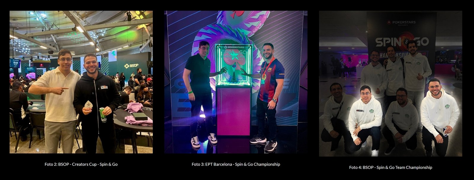 Fotos 2, 3 e 4: BSOP Creators Cup, EPT Barcelona Spin & Go Championship e BSOP Spin & Go Team Championship